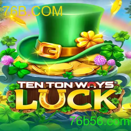 TenTonWaysLuck